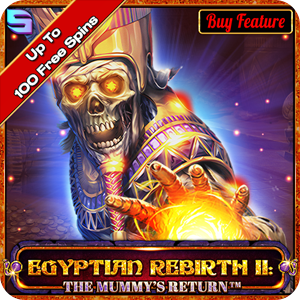 EGYPTIAN REBIRTH II:MUMMY'S RETURN