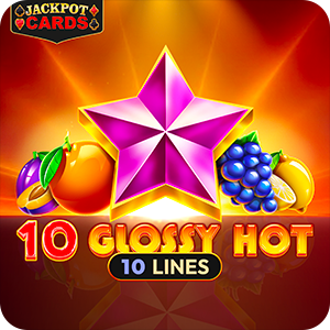 10 GLOSSY HOT