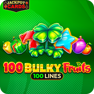 100 BULKY FRUITS