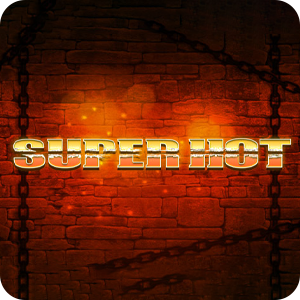 SUPER HOT